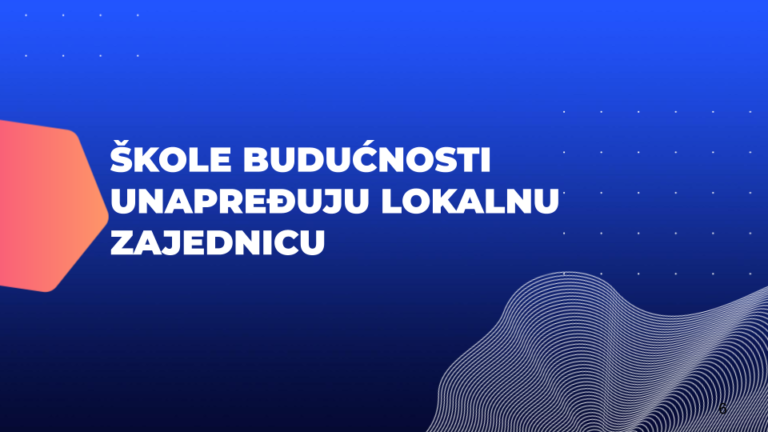 Škole budućnosti unapređuju lokalnu zajednicu